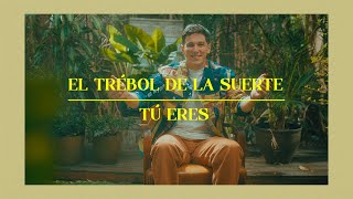 Q Lokura  El Trebol de la suerte  Tú Eres VIDEO OFICIAL [upl. by Flavio]