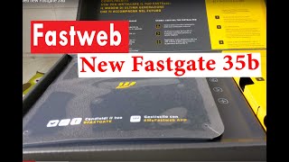 Fastweb New FastGate Fibra 35b  menù e funzioni [upl. by Inad]