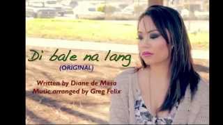 Di bale na lang ORIGINAL Official Lyric Video   Diane de Mesa [upl. by Speroni]