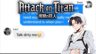 AOT LYRIC PRANK ON CAPTAIN LEVIERERI ATTACK ON TITAN TEXTS’Talk dirty’ftJason Derulo and 2 Chainz [upl. by Meelak541]