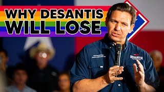 Ron DeSantis Is Making Himself UNELECTABLE in 2024 [upl. by Suissac]