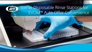 Sterile Disposable Rinse Stations for EVOM™ Auto Offer Convenience [upl. by Odin]