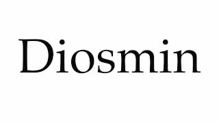 How to Pronounce Diosmin [upl. by Corney41]