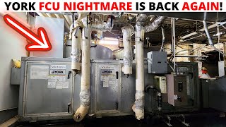 HVAC Emergency Call YORK FCU NIGHTMARE IS BACK York FCU Leaking Water AGAIN Fan Coil Unit Leak [upl. by Vharat]