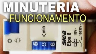 Minuteria  Funcionamento interno e como utilizar [upl. by Sairtemed277]