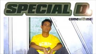 Special D  Come With Me Club Mix 2002 [upl. by Odlopoel]