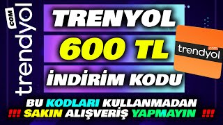 TRENYOL 600 TL İNDİRİM KODU ALMA YENİ KODLAR  Trendyol İndirim Kodları 2023 [upl. by Wilmer]