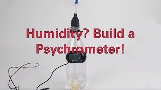 Humidity Build a Psychrometer [upl. by Ahtilat46]