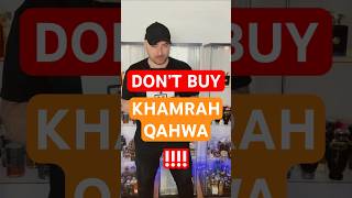 Don’t Buy Lattafa Khamrah Qahwa [upl. by Sheepshanks]