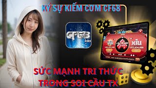 CF68  Game Bài CF68 Hướng Dẫn Tài Xỉu Game Bài CF68  Sức Mạnh Tri Thức Trong Việc Xét Cầu CF68 [upl. by Lindly]