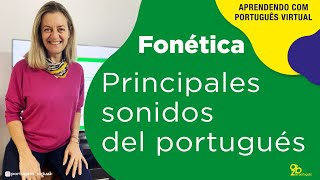 Fonética 1  Principales Sonidos  PortuguesVirtual [upl. by Afital36]