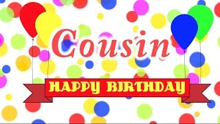 Happy Birthday Cousin Song [upl. by Johnstone]