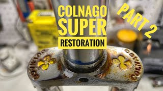 Great start to the Colnago Super Restoration  Part 2 [upl. by Merrielle511]