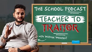 Wilfred Webster  Teacher to Traitors [upl. by Safier]