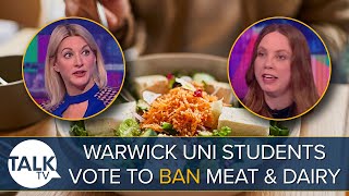 “They’re BRAINWASHED” Warwick University Students Vote To Ban Meat And Dairy [upl. by Aissyla]