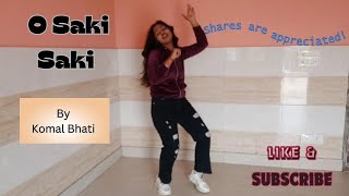 Dance cover on O Saki Saki  Nora fatehi  Komal Bhati [upl. by Gluck]