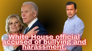 White House official accused of bullying and harassment [upl. by Fortin]