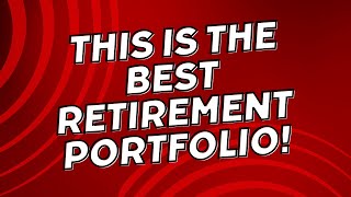 The Best Retirement Investment Portfolio [upl. by Wachter]