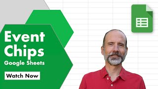 Learn How to Use Event Chips in Google Sheets [upl. by Beller]