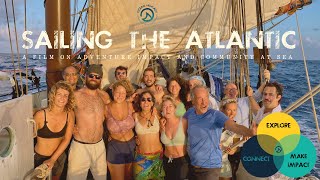 Sailing the Atlantic Adventure Impact amp Community at Sea With 17 Ocean Nomads  Travel Docu [upl. by Herzog]