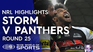 NRL Highlights Melbourne Storm v Penrith Panthers  Round 25 [upl. by Luoar601]