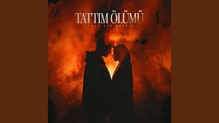 Tattım Ölümü [upl. by Demahum120]