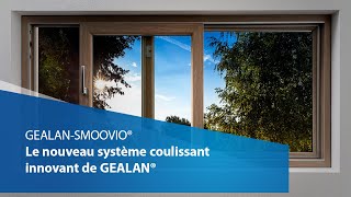 GEALANSMOOVIO®  Le nouveau système coulissant innovant de GEALAN® [upl. by Shorter]