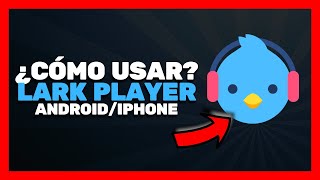 ✅ Lark Player ¿Cómo usar Lark Player en Android y iPhone 🔴 Reproductor de Música Fácil y Completo [upl. by Adnyl501]