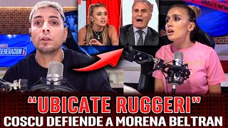 COSCU DEFIENDE a MORENA BELTRAN en VIVO tras su CRUCE con RUGGERI [upl. by Helman]