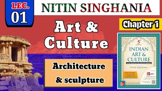 Lec 1 Architecture and sculpture  Art and culture  Nitin Singhania 5th edition [upl. by Hallee]