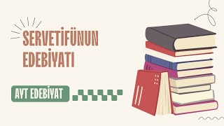 AYT EDEBİYAT  SERVETİFÜNUN DÖNEMİ EDEBİYATI [upl. by Anayit]