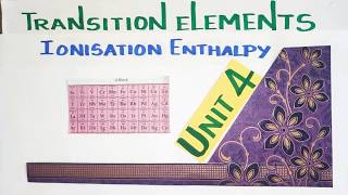 Ionisation enthalpyTransition Elements TN 12 th STD Explanation in TAMILVol1 [upl. by Reywas]