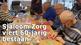 Sjaloom Zorg viert 60jarig bestaan [upl. by Pollerd770]