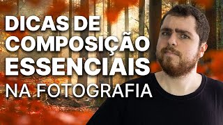 A Arte da Composição Fotográfica Dicas e Regras Essenciais para Fotografia [upl. by Adnanref]