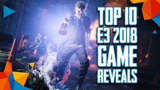 Top 10 Best E3 2018 Game Reveals 2018 [upl. by Cyd]