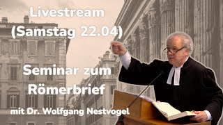 Römerbriefseminar  Samstag  Teil 2  Neu Römerseminar [upl. by Ennaeus]