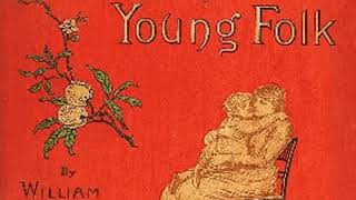 Rhymes For The Young Folk by William ALLINGHAM read by Various  Full Audio Book [upl. by Ybreh]