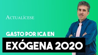 Reporte del gasto por ICA en la información exógena del año gravable 2020 [upl. by Ellenid]