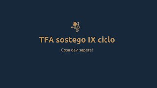 TFA Sostegno IX ciclocosa sapere [upl. by Margo]