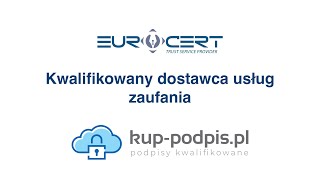 EuroCert  kwalifikowany dostawca usług zaufania Produkty te kupisz na kuppodpispl [upl. by Iggem]