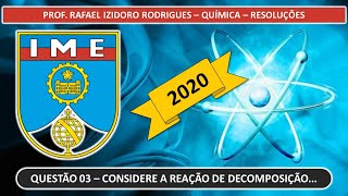 IME 2020  2ª FASE QUESTÃO 03  Considere a reação de decomposição da nitramida [upl. by Demha]