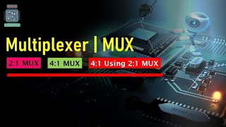 Multiplexer 21 Mux 41 Mux  Design 41 mux using 21 [upl. by Eileek]