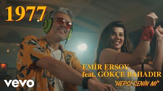 Emir Ersoy  Hepsi Senin Mi ft Gokce Bahadir [upl. by Sleinad624]