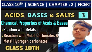 Acids Bases amp Salts 03  Chemical Properties of Acids and Bases  Class 10  Class 10th Science [upl. by Annaynek491]