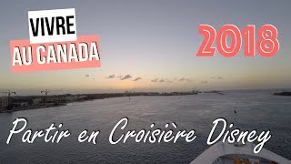 Partir en Croisiere Disney 2018 [upl. by Lanam]