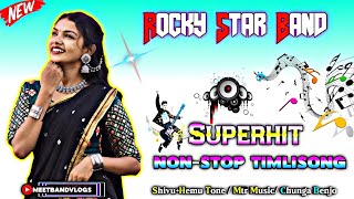 Rocky Star Band New TimliSong 202425  New Ture Tone Mix 💥🥁 [upl. by Audette550]