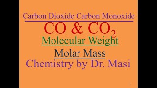 What is the Molar Mass of Carbon Monoxide and what is the molecular weight of carbon Dioxide [upl. by Maiga713]