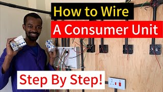 How To Wire A Consumer Unit Step by Step [upl. by Balas]