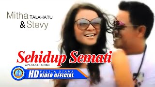 Mitha Talahatu Ft Stevy  Sehidup Semati Official Music Video [upl. by Llenrap664]