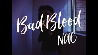 NAO  Bad Blood Lyrics [upl. by Llennod]